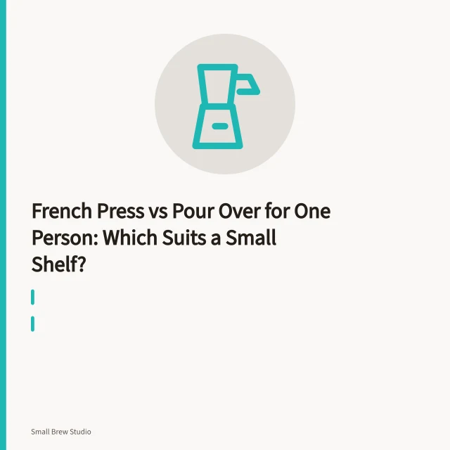 French press and pour over cone brewing side by side on a narrow shelf. French Press vs Pour Over for One Person: Which Suits a Small Shelf?