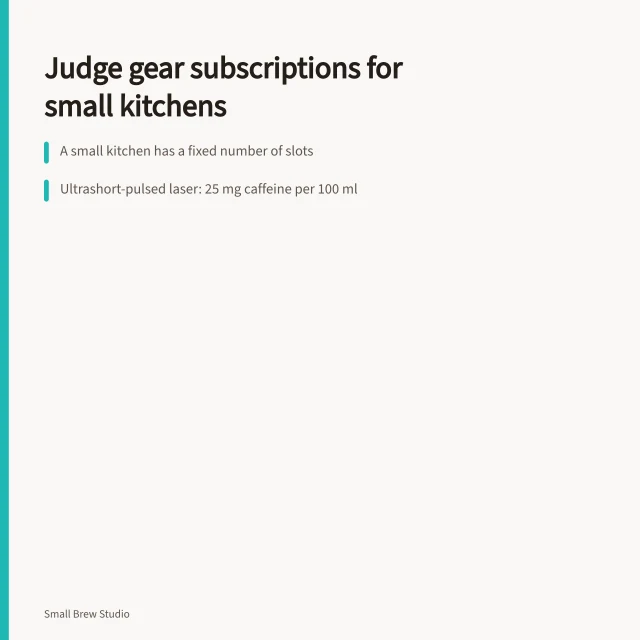 Card on judging coffee gear subscriptions for small kitchens. How to judge a coffee gear subscription for a small kitchen: the short version